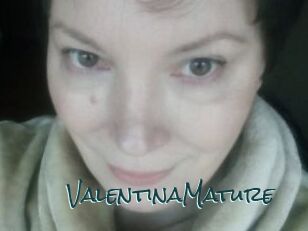 ValentinaMature